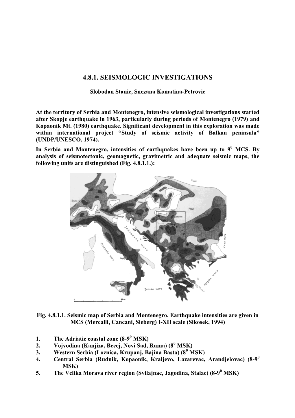 4.8.1. Seismologic Investigations