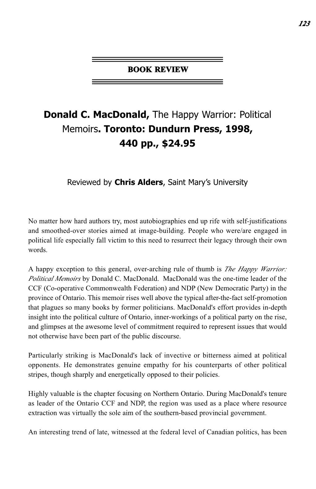 Donald C. Macdonald, the Happy Warrior: Political Memoirs. Toronto: Dundurn Press, 1998, 440 Pp., $24.95