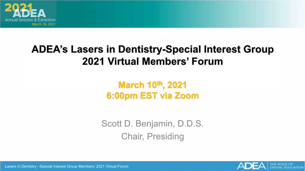 ADEA's Lasers in Dentistry-Special Interest Group 2021 Virtual