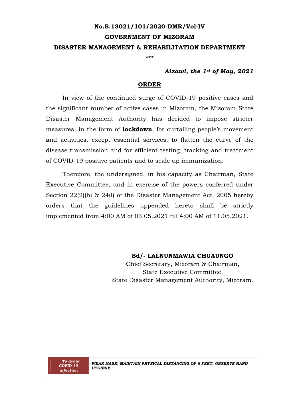 No.B.13021/101/2020-DMR/Vol-IV GOVERNMENT of MIZORAM DISASTER MANAGEMENT & REHABILITATION DEPARTMENT ***
