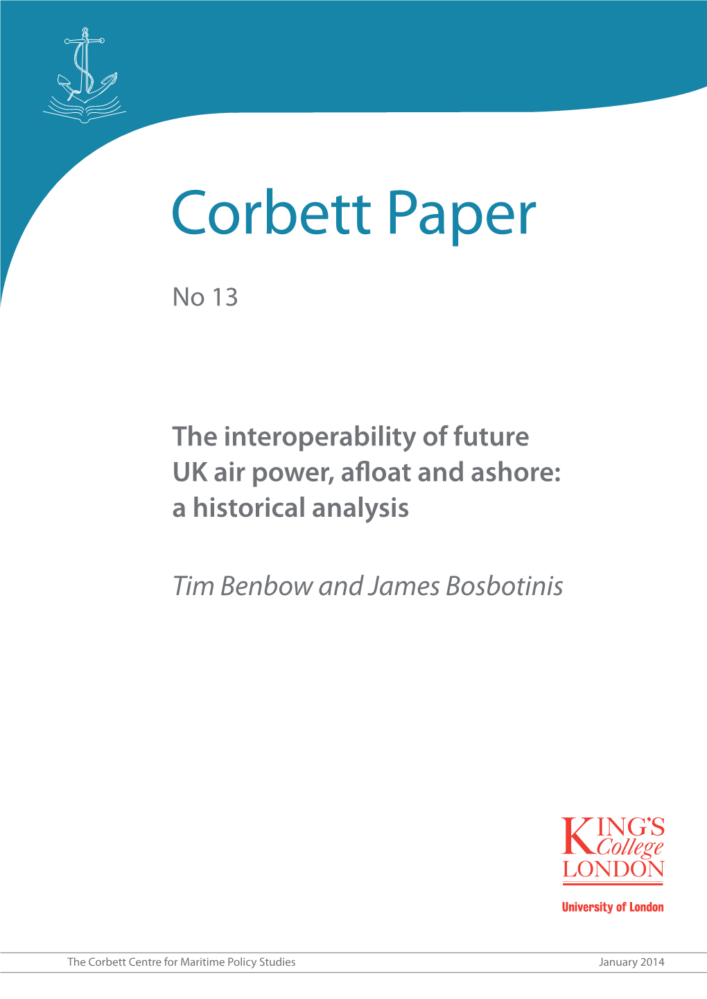 A Historical Analysis Tim Benbow and James Bosbotinis