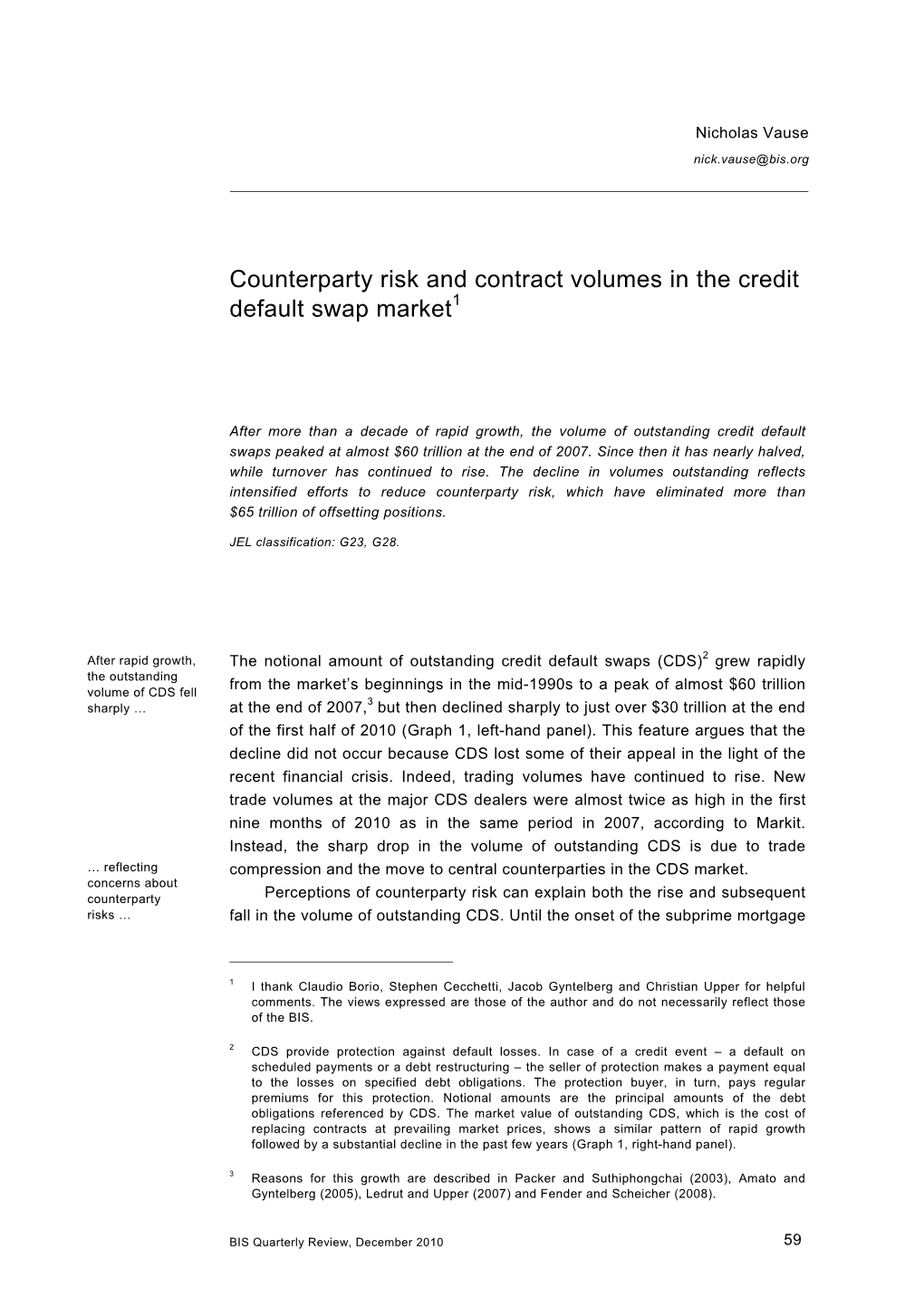 Counterparty Risk and Contract Volumes in the Credit Default Swap Market1