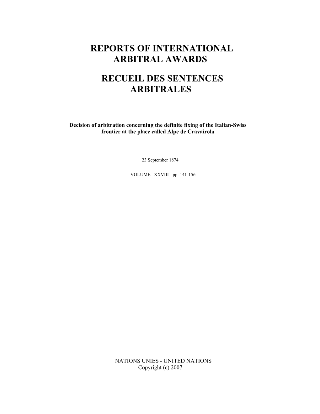 Decision of Arbitration Concerning the Definite Fixing of the Italian-Swiss Frontier at the Place Called Alpe De Cravairola