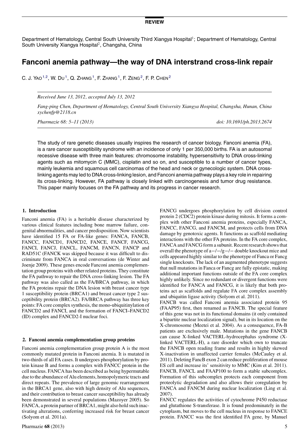 Fanconi Anemia Pathwayâšthe Way of DNA Interstrand Cross-Link Repair