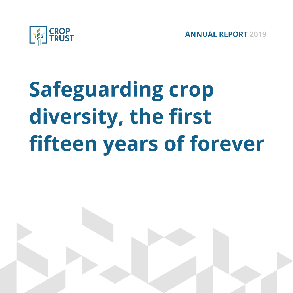 Safeguarding Crop Diversity, the First Fifteen Years of Forever