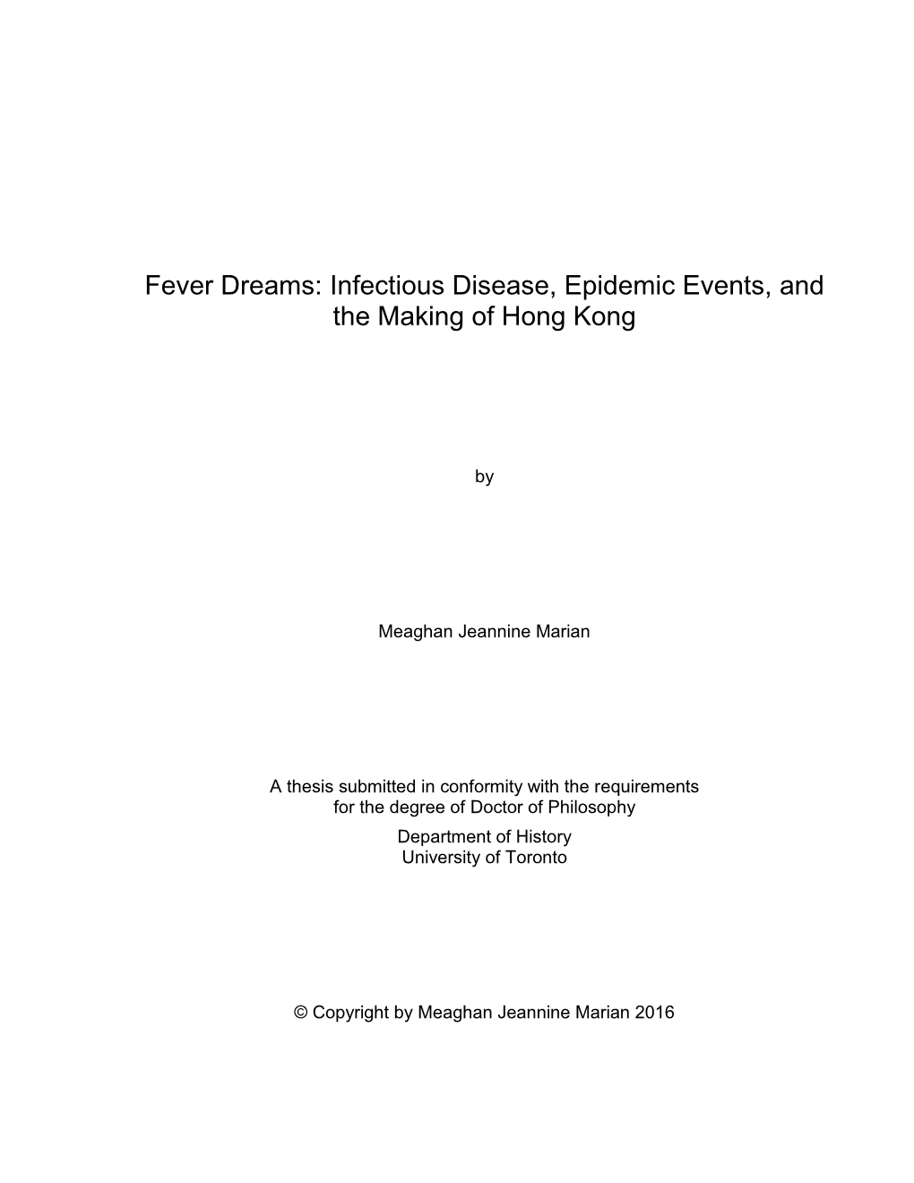 Fever Dreams: Infectious Disease, Epidemic Events, and the Making of Hong Kong