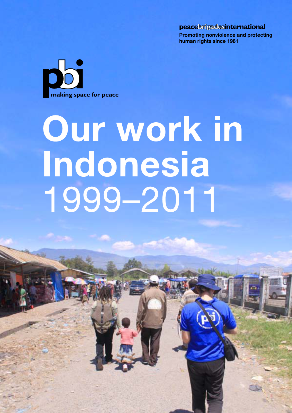 Our Work in Indonesia 1999-2011