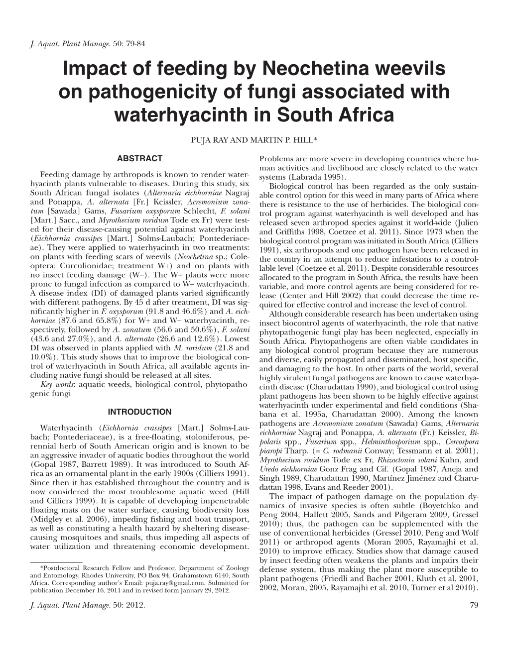 Impact of Feeding by Neochetina Weevils on Pathogenicity of Fungi Associated with Waterhyacinth in South Africa PUJA RAY and MARTIN P