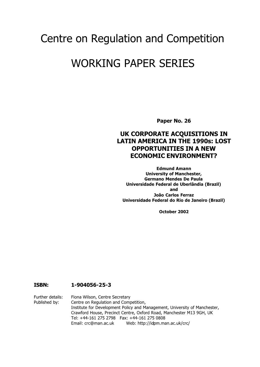 UK CORPORATE ACQUISITIONS in LATIN AMERICA in the 1990S: LOST OPPORTUNITIES in a NEW