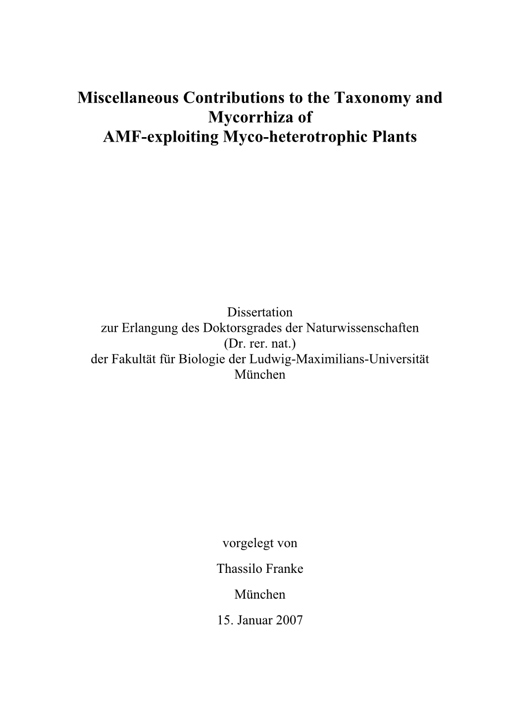 Miscellaneous Contributions to the Taxonomy and Mycorrhiza of AMF-Exploiting Myco-Heterotrophic Plants