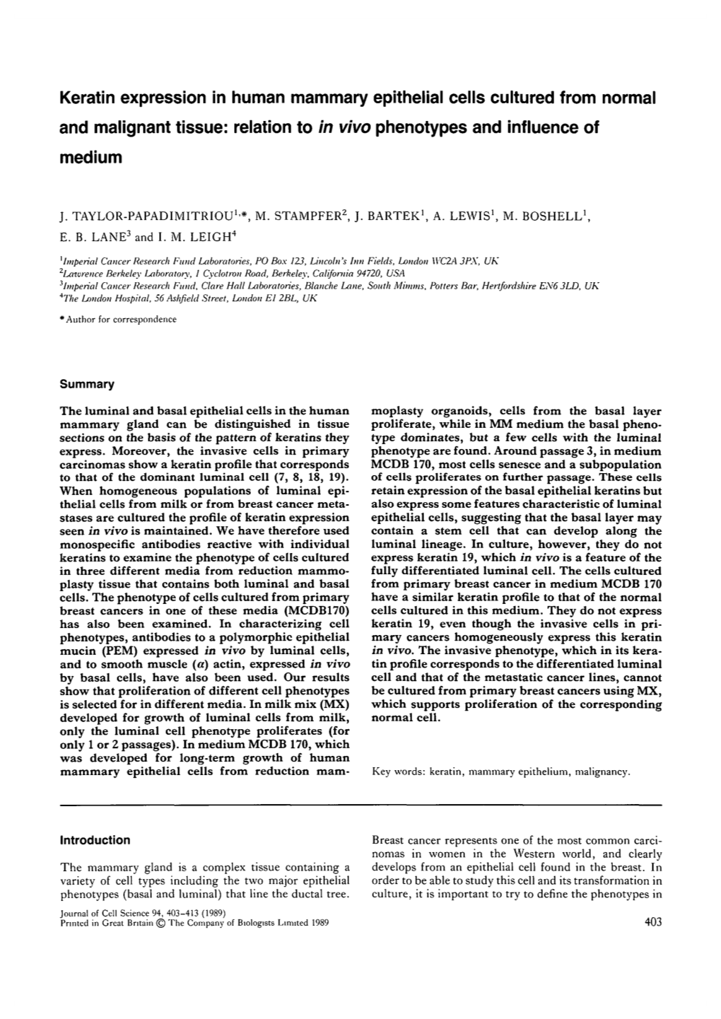 Keratin Expression in Human Mammary Epithelial Cells Cultured from Normal and Malignant Tissue: Relation to in Vivo Phenotypes and Influence of Medium