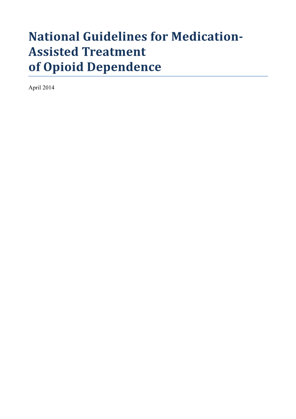 National Guideline S for Medication-Assisted Treatment of Opioid Dependence