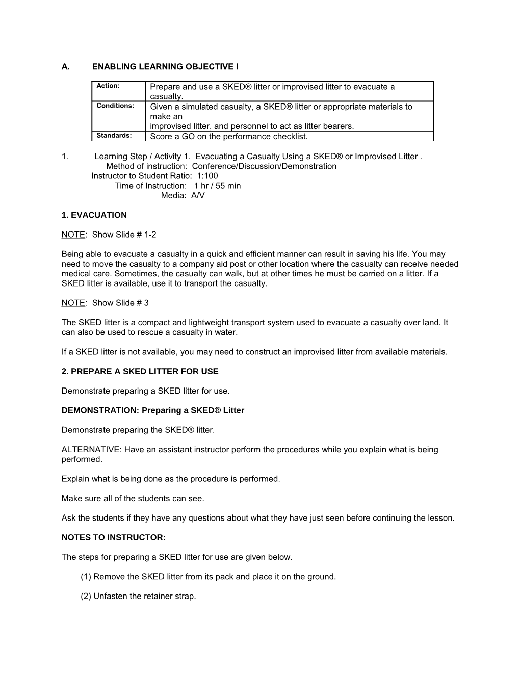 1. Learning Step / Activity 1. Evacuating a Casualty Using a SKED Or Improvised Litter