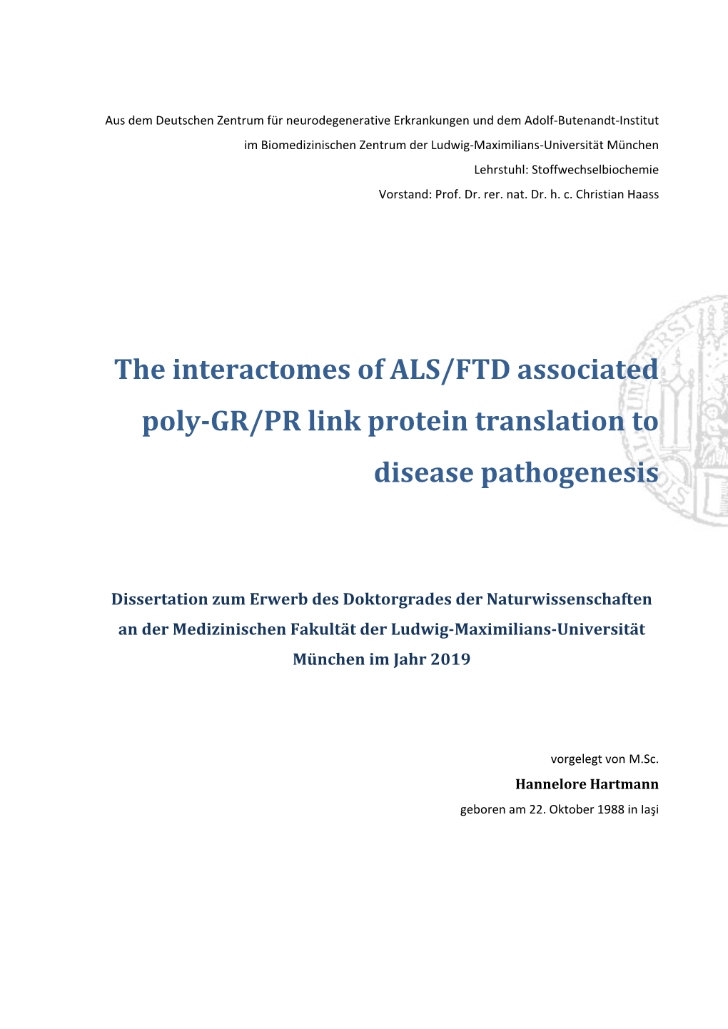 The Interactomes of ALS/FTD Associated Poly-GR/PR Link Protein Translation to Disease Pathogenesis