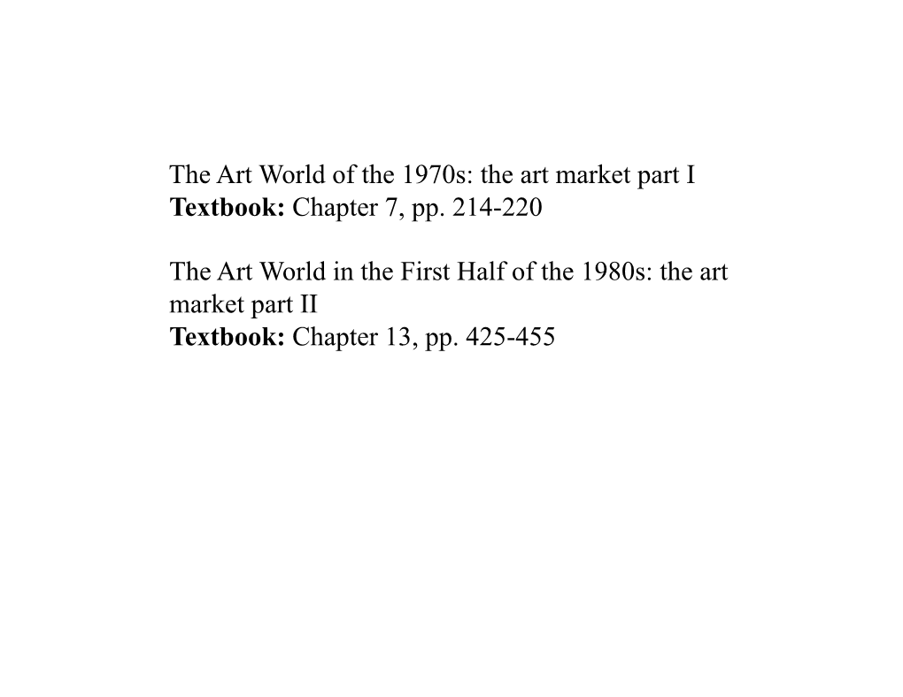 The Art World of the 1970S: the Art Market Part I Textbook: Chapter 7, Pp