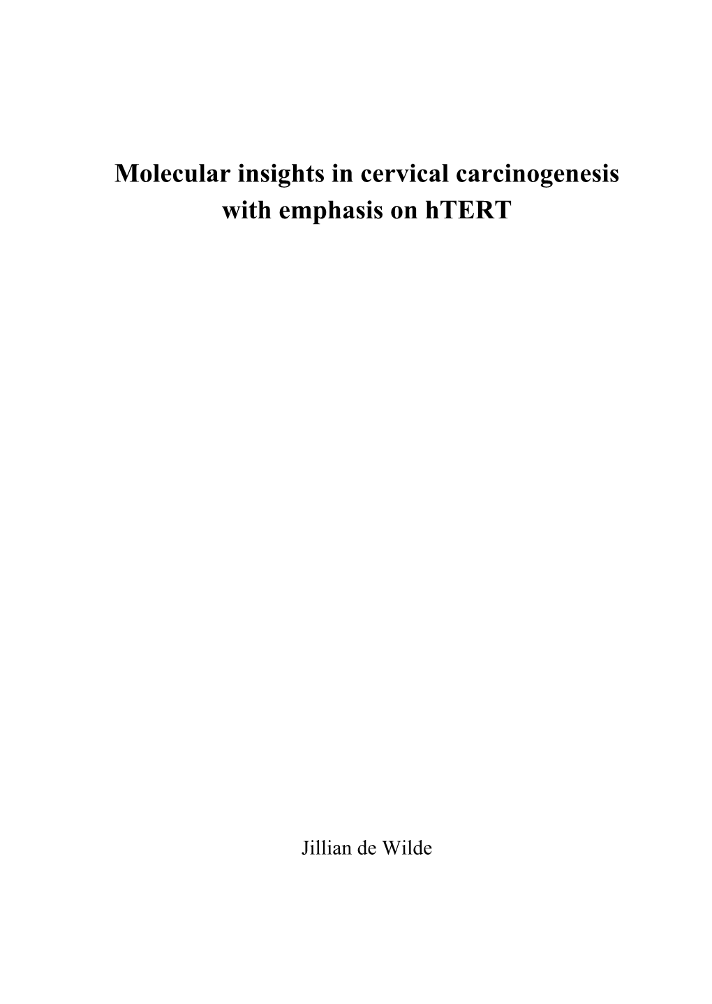 Molecular Insights in Cervical Carcinogenesis with Emphasis on Htert