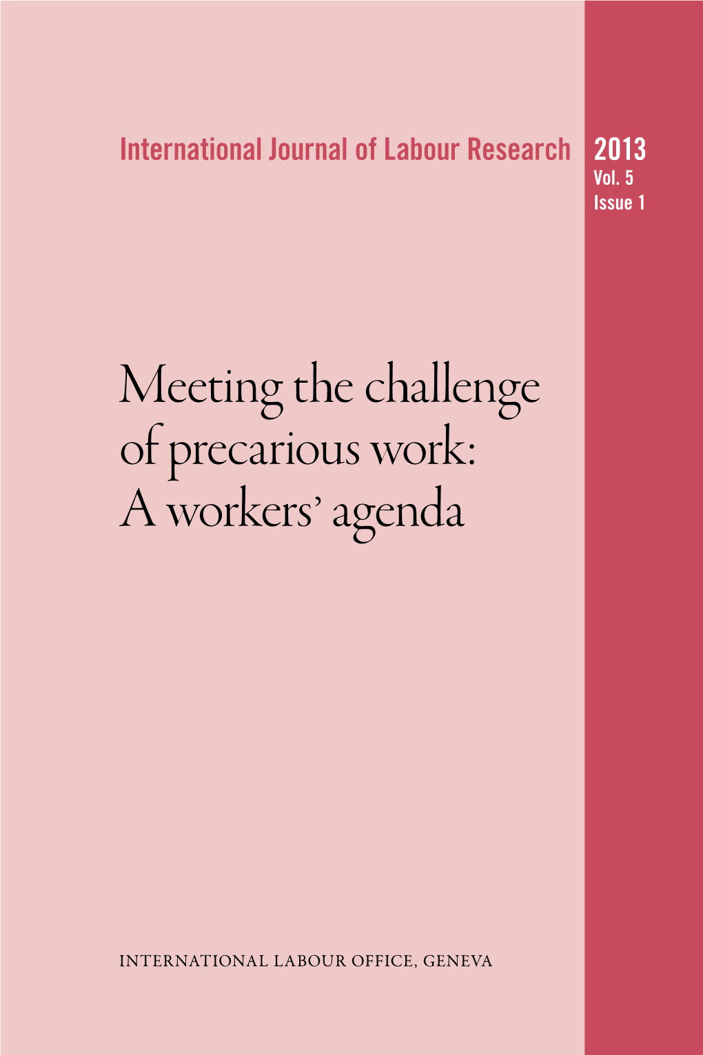 Meeting the Challenge of Precarious Work: a Workers ' Agenda
