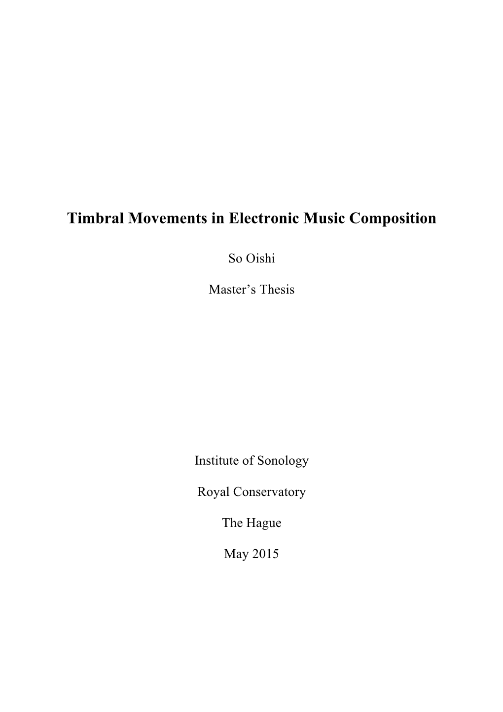 Timbral Movements in Electronic Music Composition