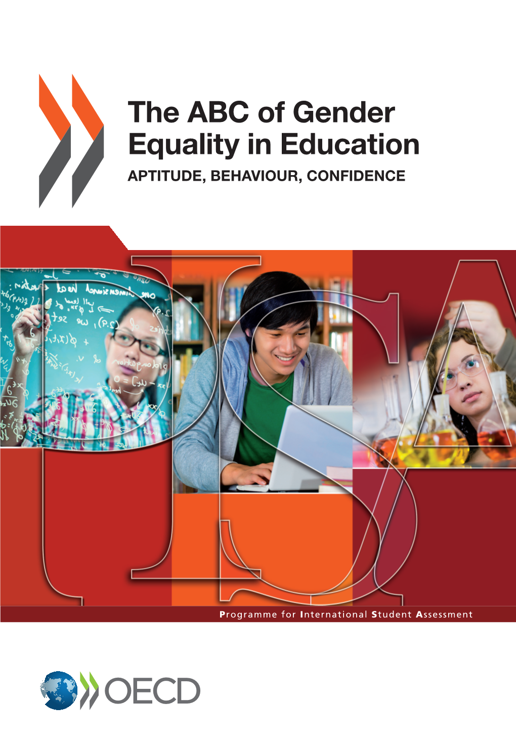 The ABC of Gender Equality in Education Aptitude, Behaviour, Confidence
