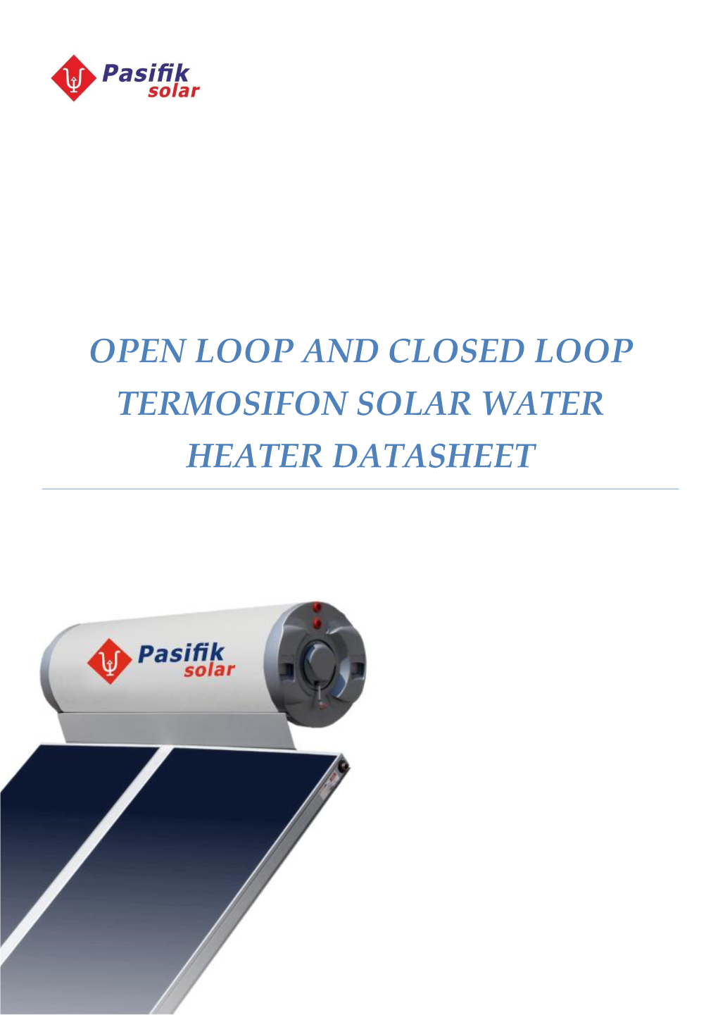 Open Loop and Closed Loop Termosifon Solar Water Heater Datasheet