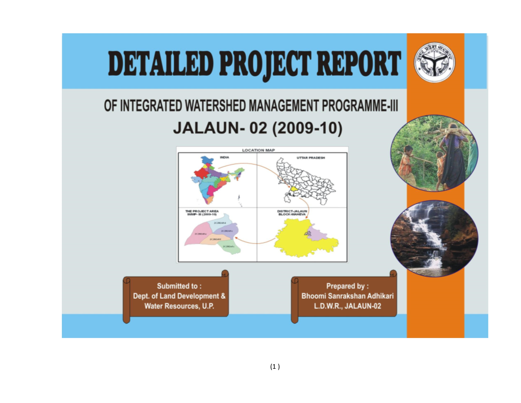 Jalaun, Uttar Pradesh Has Been Selected for Its Sustainable Development on Watershed Basis Under Integrated Watershed Management Programme