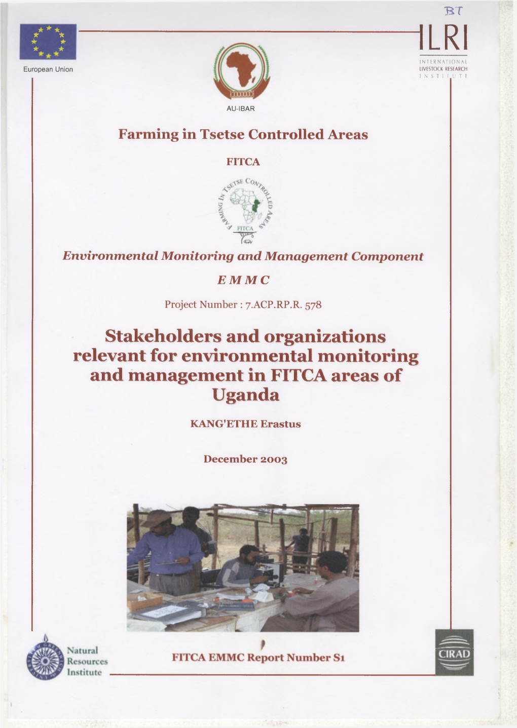 Stakeholders and Organizations Relevant for Environmental Monitoring and M Anagem Ent in FITCA Areas O F Uganda