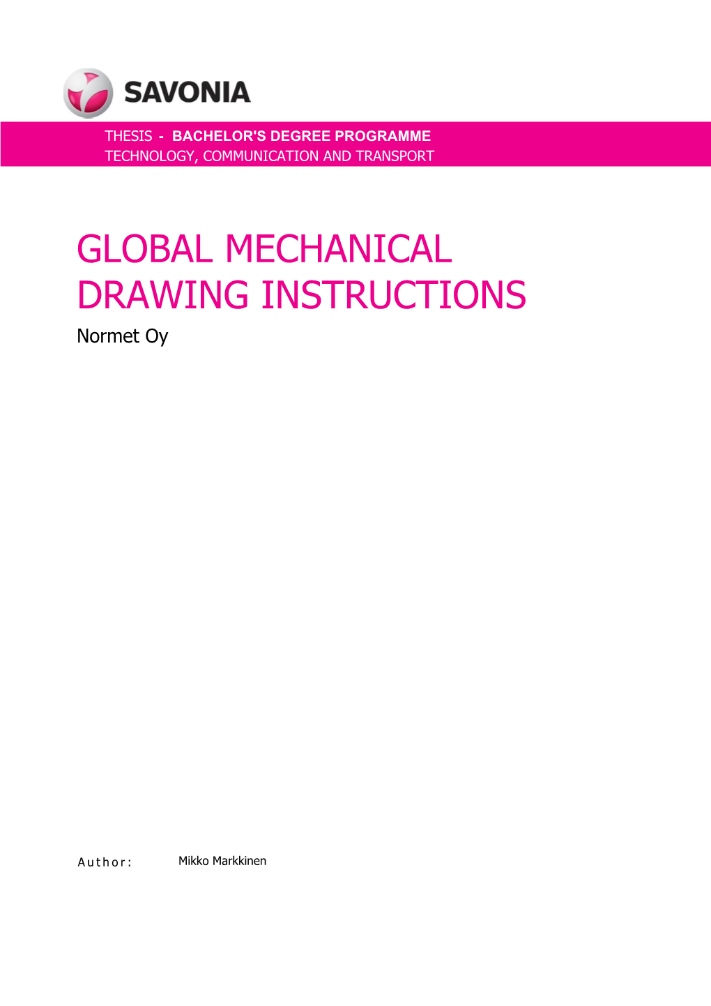 GLOBAL MECHANICAL DRAWING INSTRUCTIONS Normet Oy
