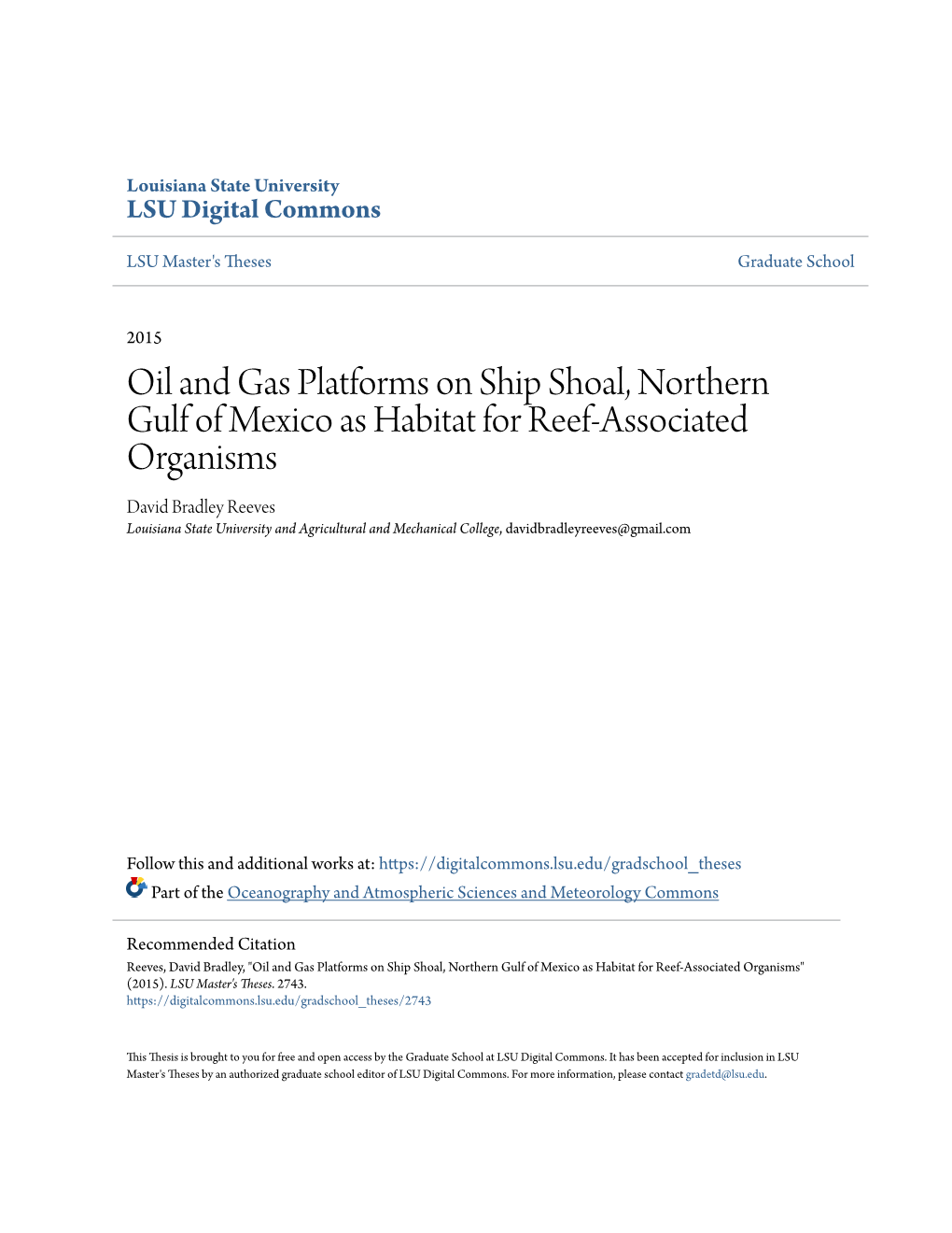 Oil and Gas Platforms on Ship Shoal, Northern Gulf of Mexico As Habitat