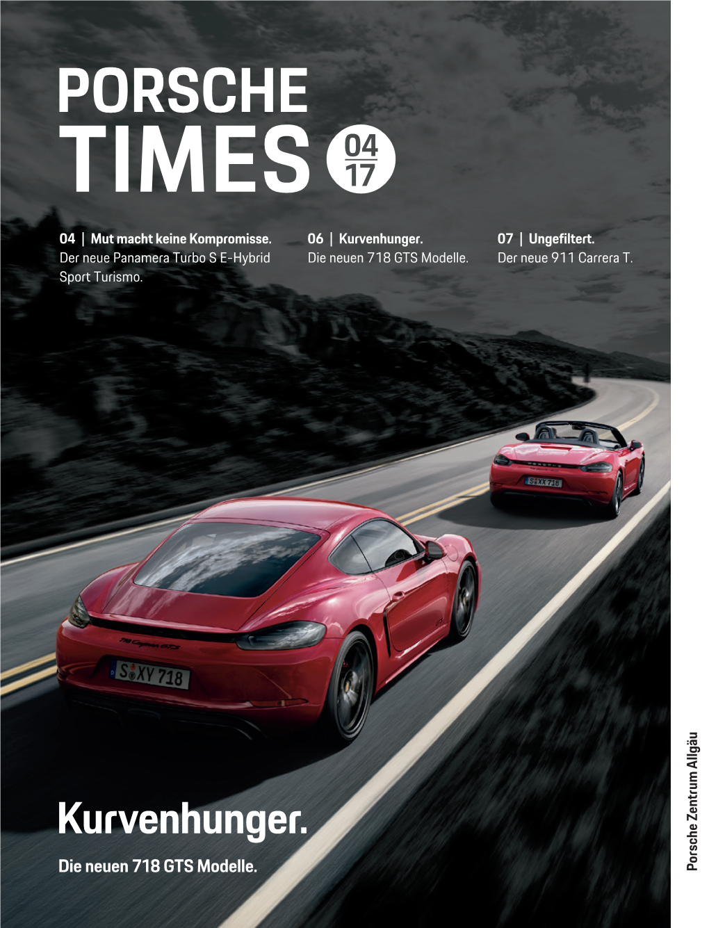 PORSCHE TIMES 04 | Mut Macht Keine Kompromisse