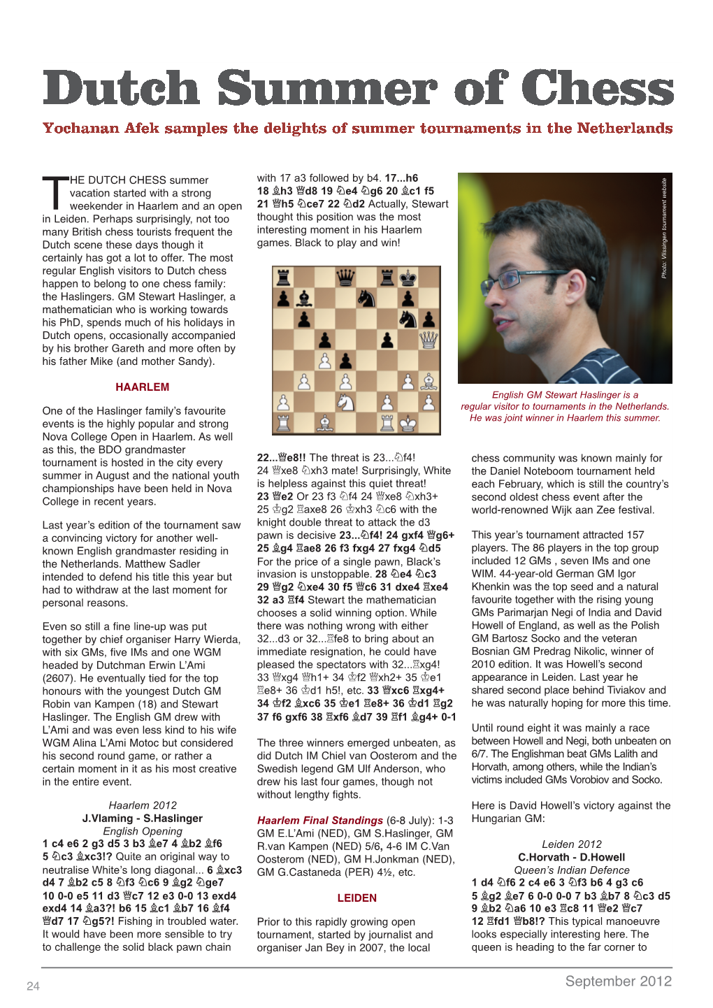 Chess Mag - 21 6 10 28/08/2012 12:45 Page 24 E T with 17 A3 Followed by B4