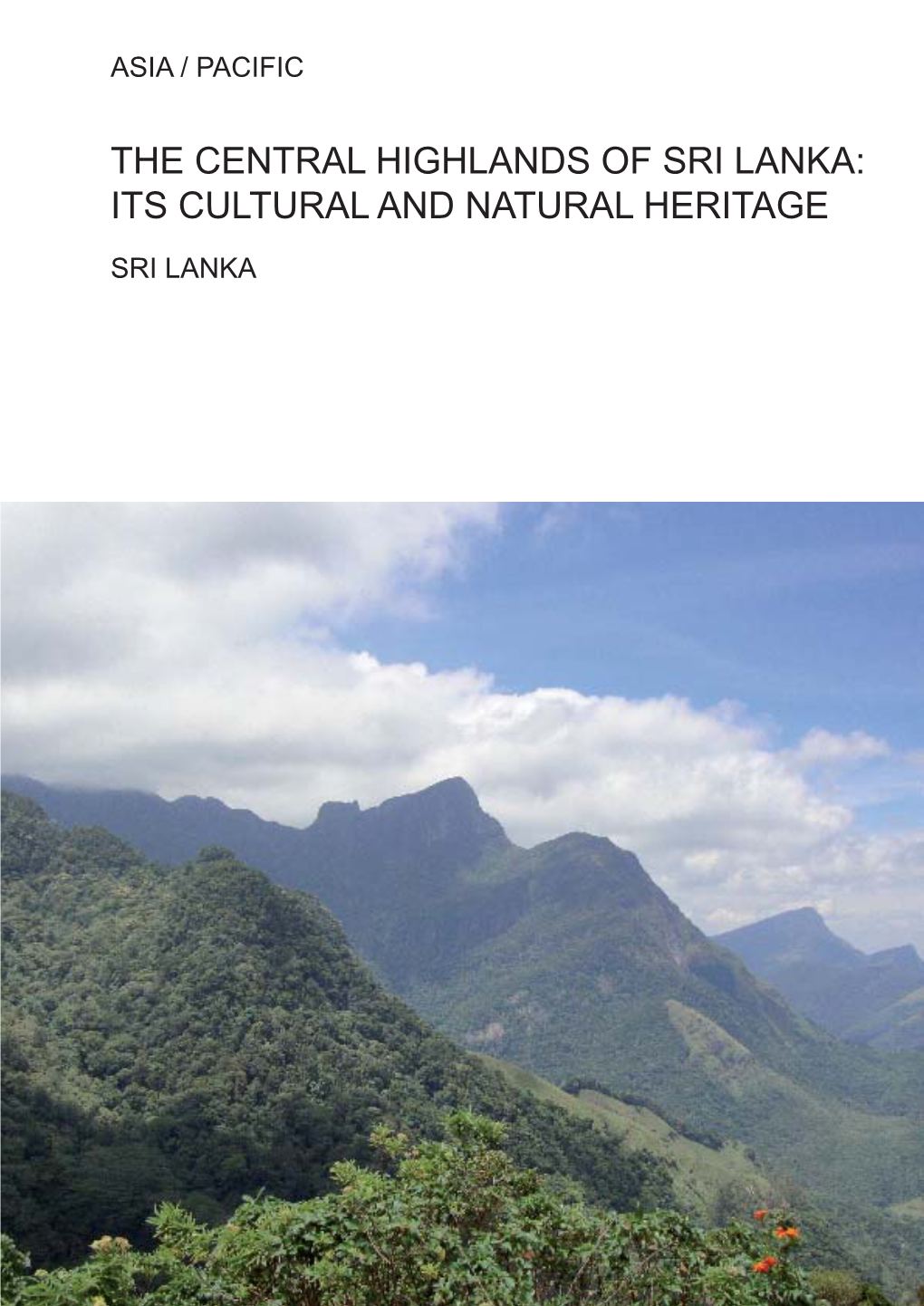 The Central Highlands of Sri Lanka: Its Cultural and Natural Heritage