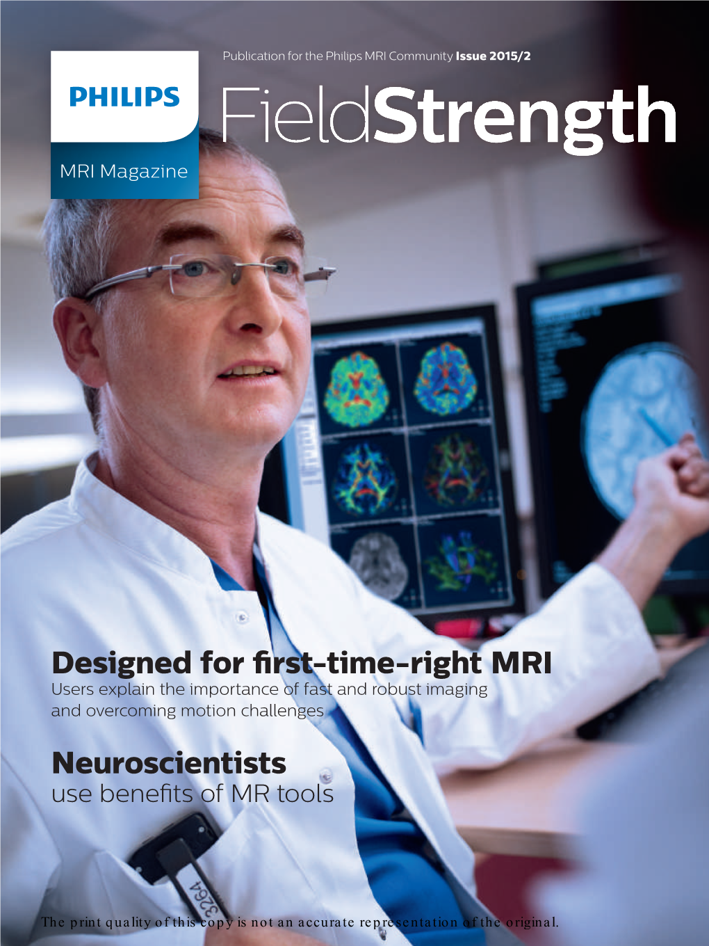 Designed for First-Time-Right MRI Neuroscientists