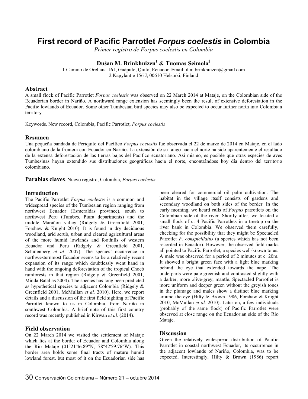 First Record of Pacific Parrotlet Forpus Coelestis in Colombia Primer Registro De Forpus Coelestis En Colombia