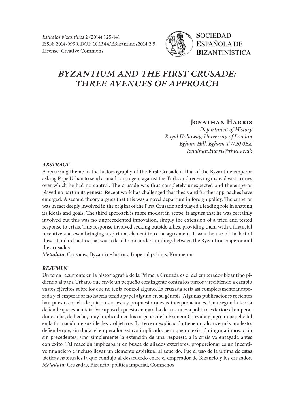 Byzantium and the First Crusade: Three Avenues of Approach