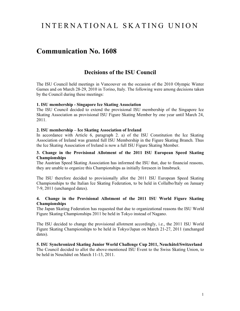 INTERNATIONAL SKATING UNION Communication No. 1608