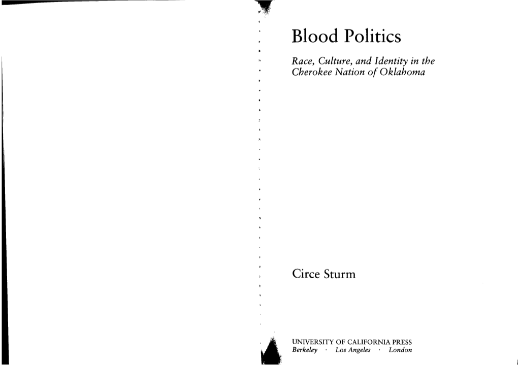 Blood Politics Race, Culture, and Identity in the Cherokee Nation of Oklahoma Circe Sturm