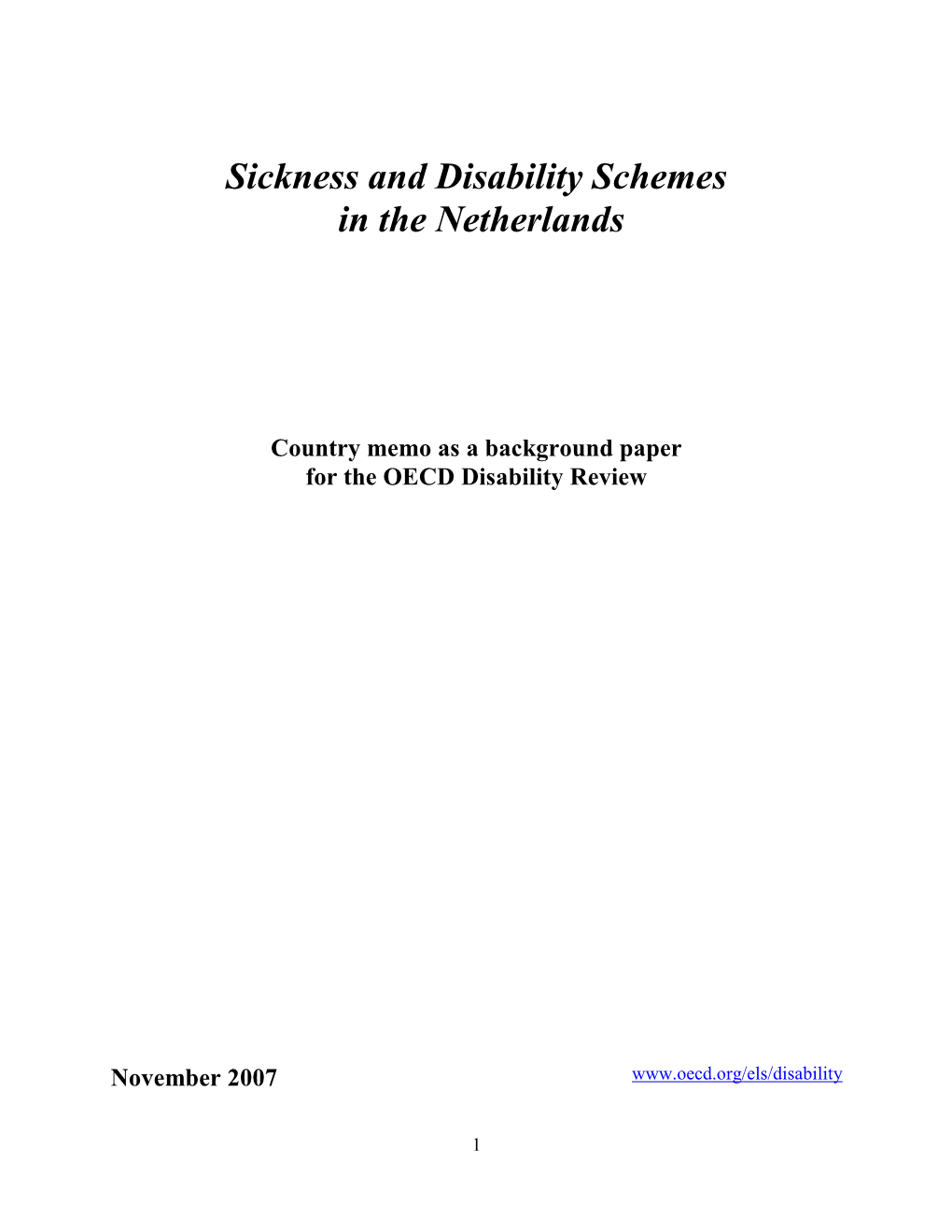 Sickness and Disability Schemes in the Netherlands