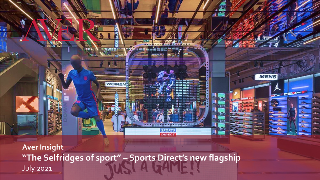 Sports Direct’S New Flagship July 2021 Overview