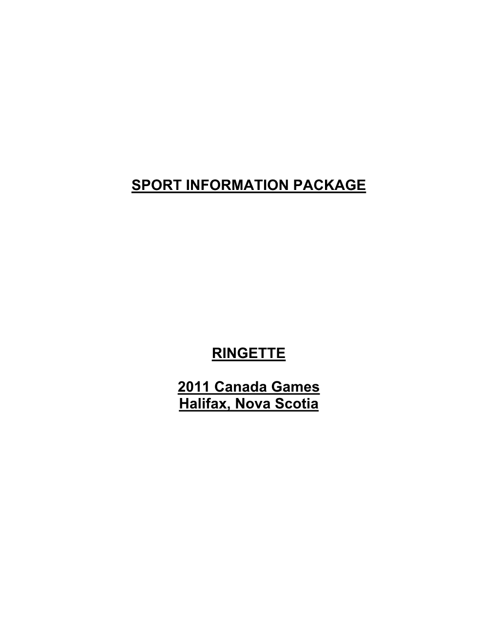 SPORT INFORMATION PACKAGE RINGETTE 2011 Canada Games