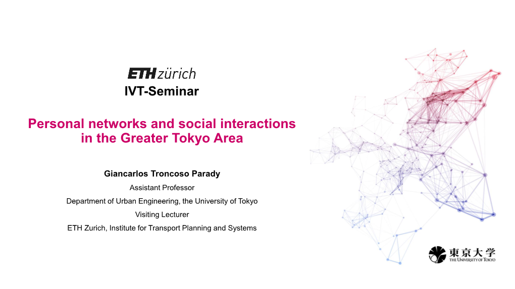 Personal Networks and Social Interactions in the Greater Tokyo Area