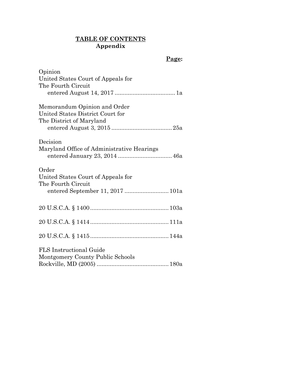 TABLE of CONTENTS Appendix Page: Opinion United States Court