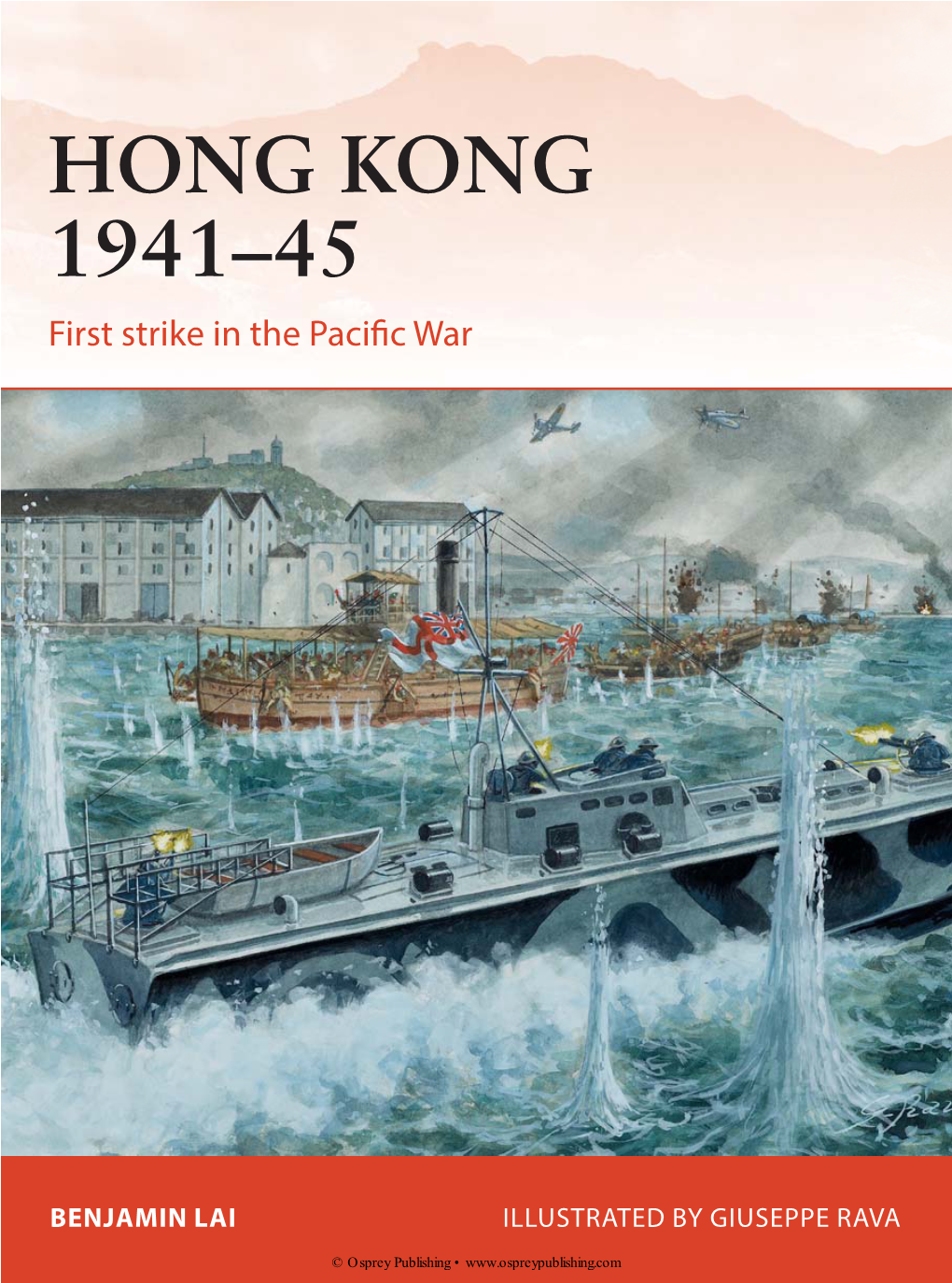 HONG KONG 1941–45 First Strike in the Pacific War