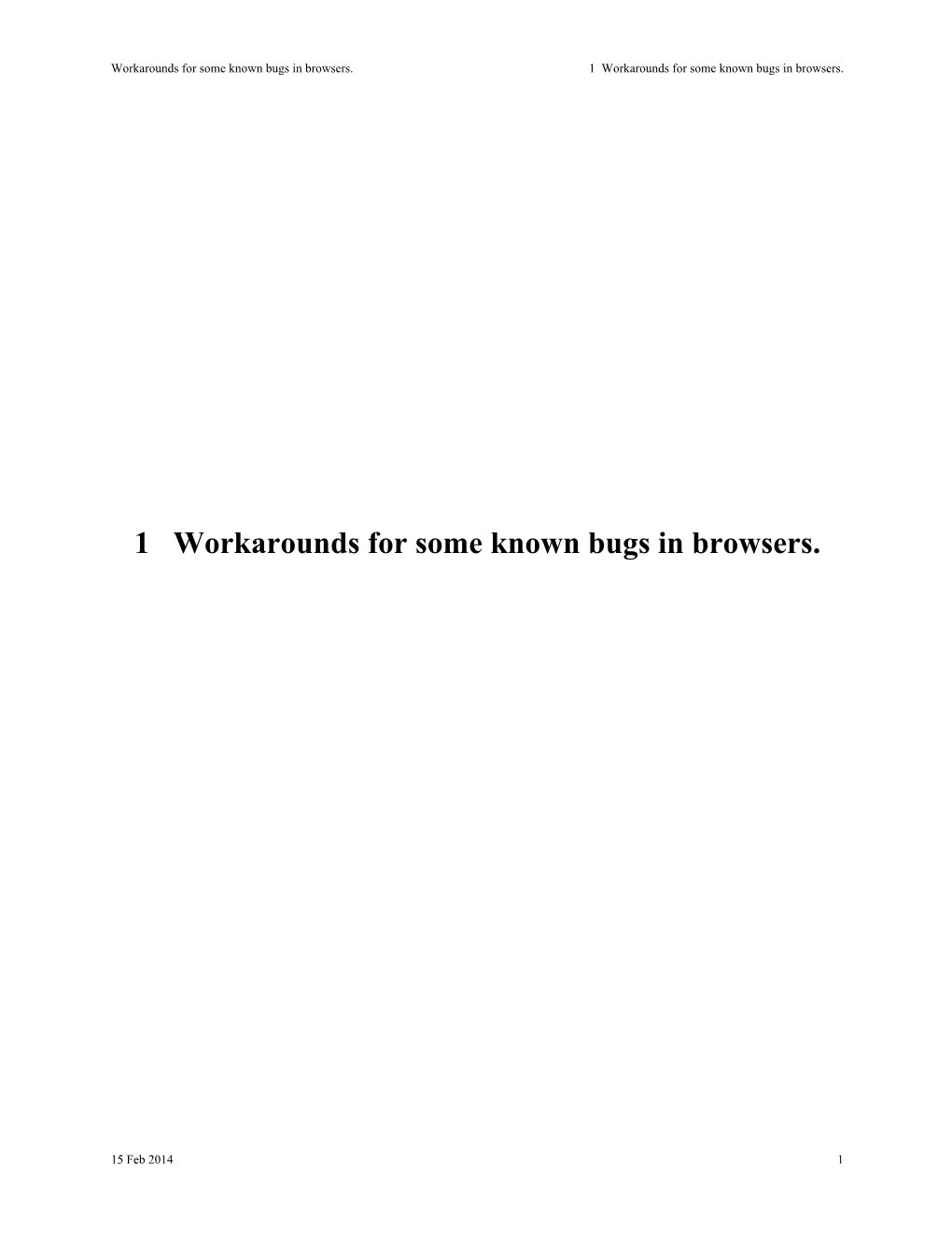 Workarounds for Some Known Bugs in Browsers. 1 Workarounds for Some Known Bugs in Browsers