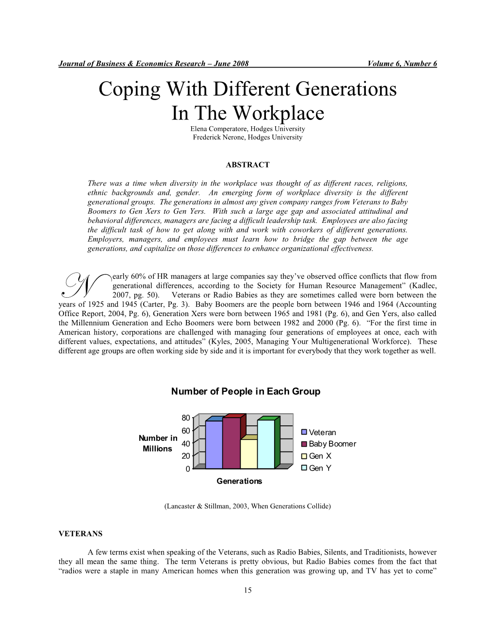 Coping with Different Generations in the Workplace Elena Comperatore, Hodges University Frederick Nerone, Hodges University