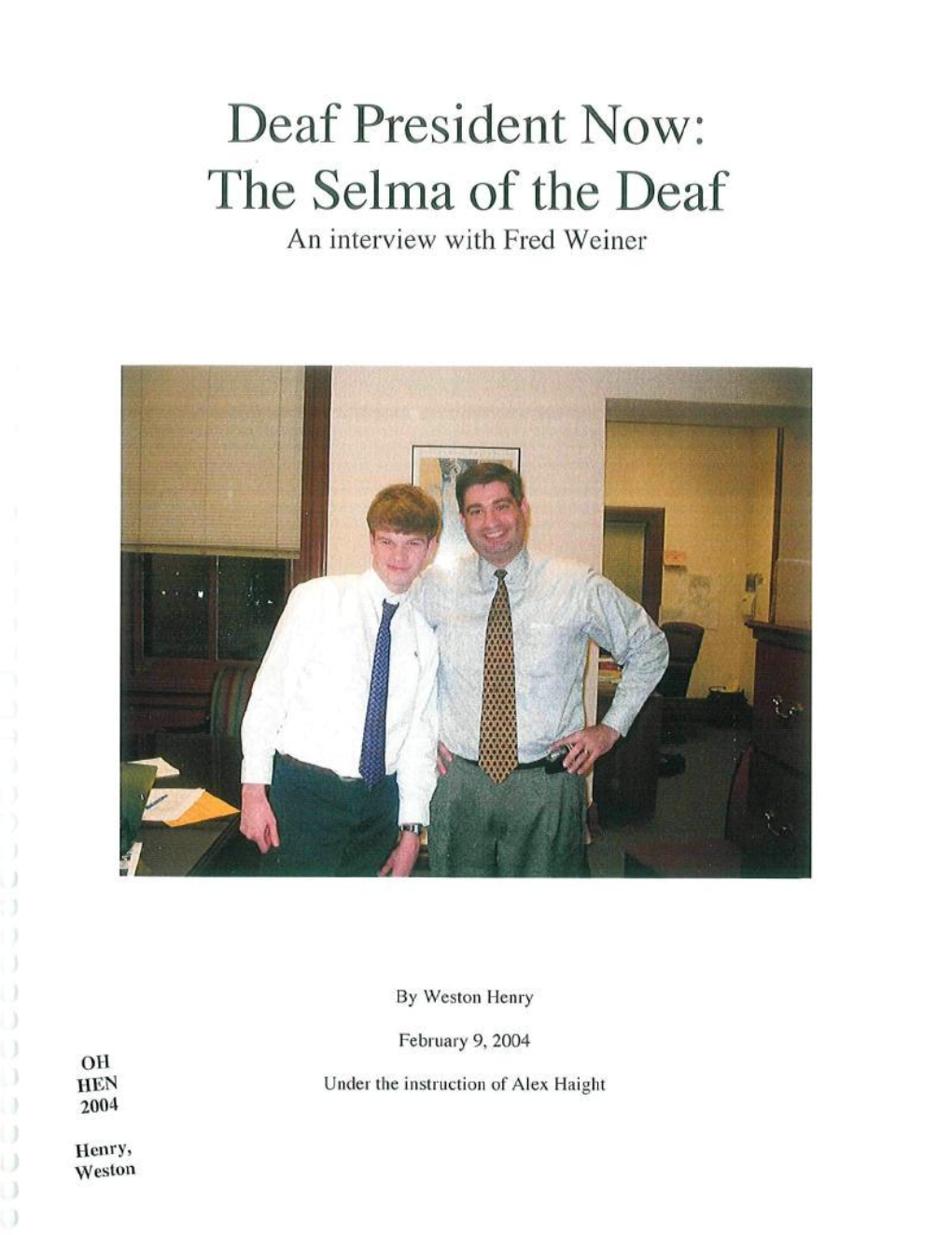 Deaf President Now: the Selma of the Deaf an Interview with Fred Weiner