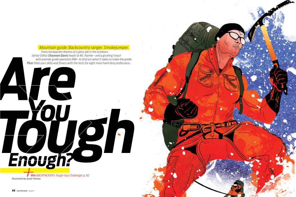 Mountain Guide. Backcountry Ranger. Smokejumper. Every Backpacker Dreams of a Glory Job in the Outdoors
