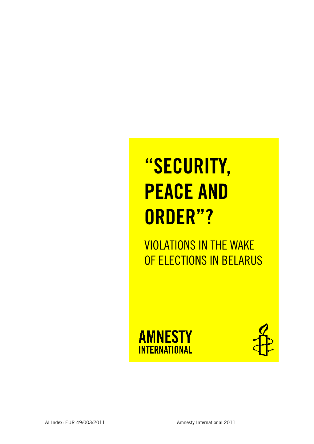 “Security, Peace and Order”? Violations in the Wake of Elections in Belarus