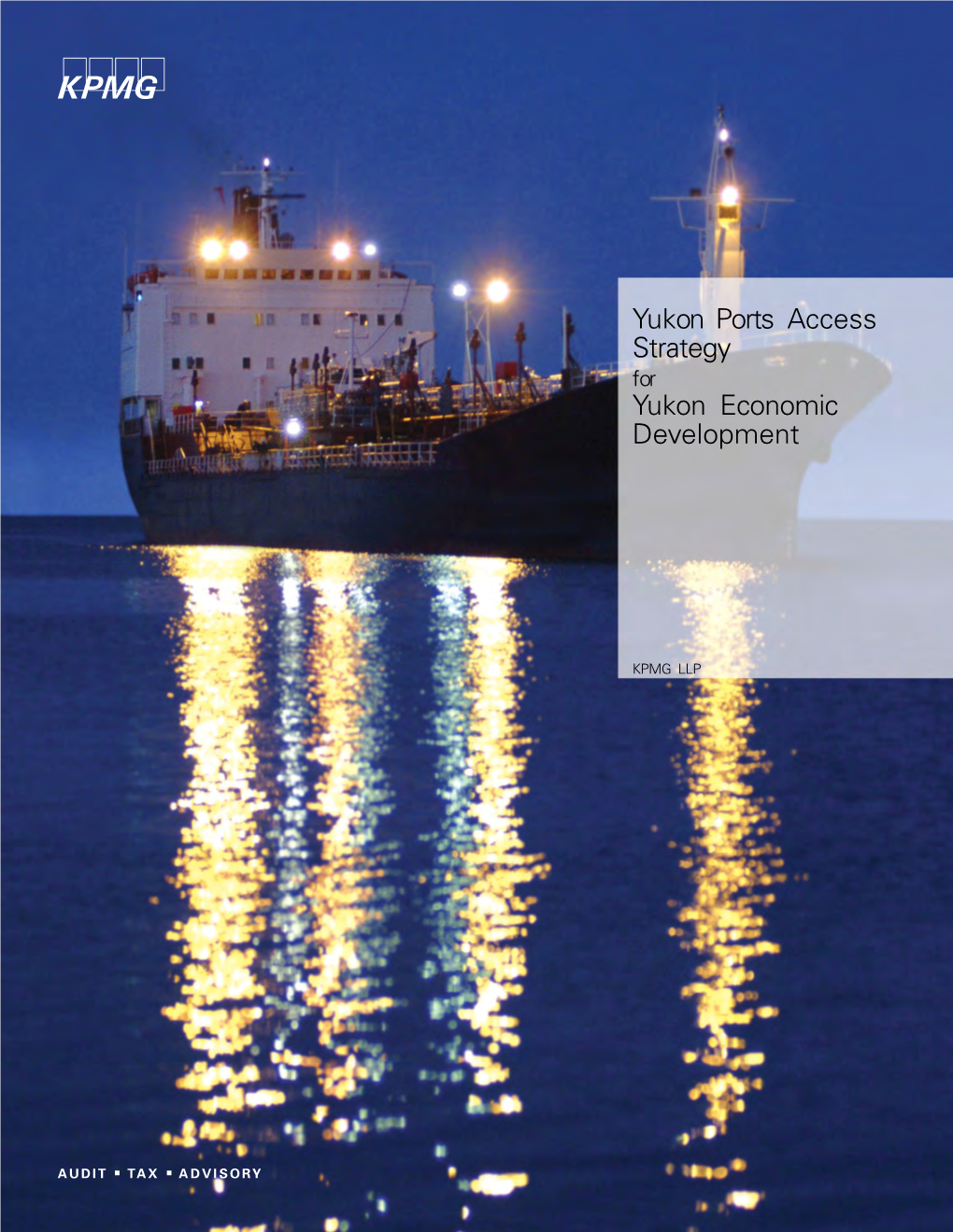 Yukon Ports Access Strategy for Yukon Economic Development