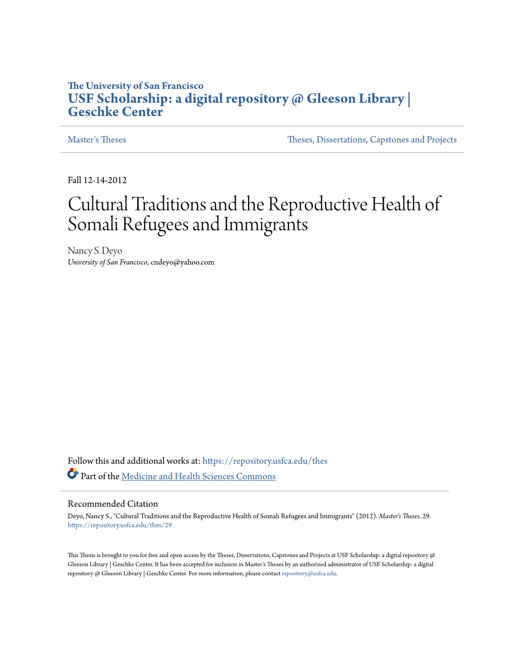 Cultural Traditions and the Reproductive Health of Somali Refugees and Immigrants Nancy S