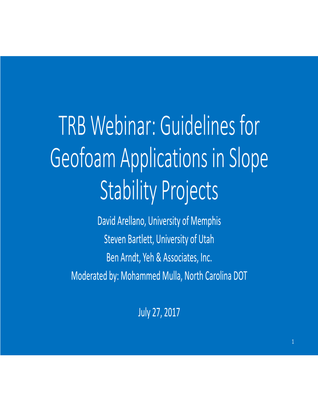 Guidelines for Geofoam Applications in Slope Stability Projects